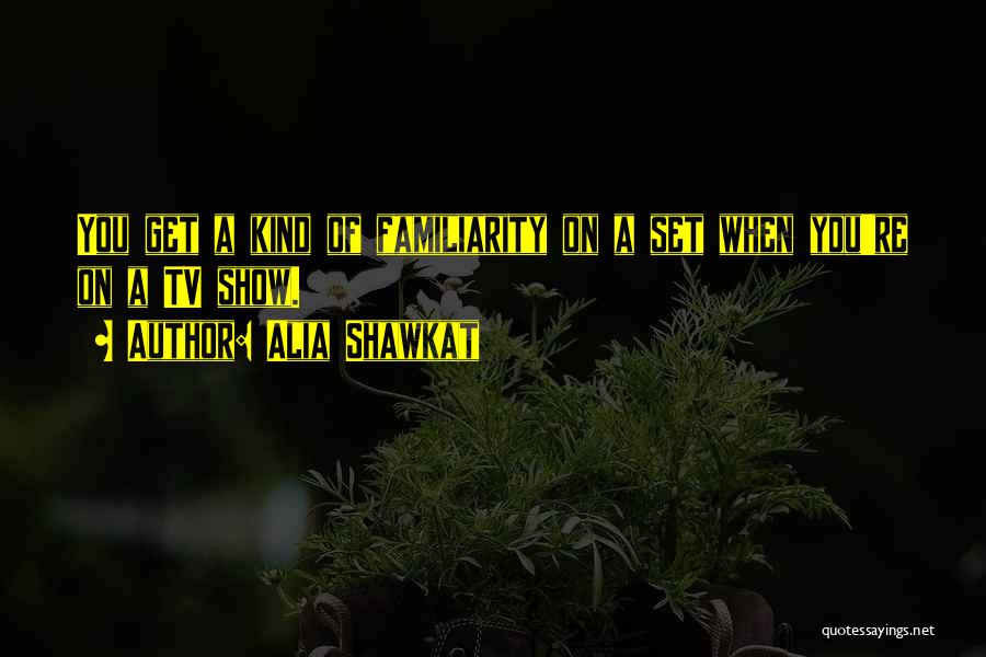 Alia Shawkat Quotes 1132350