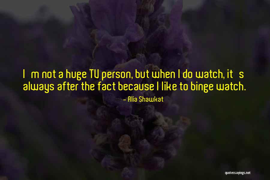 Alia Shawkat Quotes 2062478 Alia Shawkat Quotes 2062478