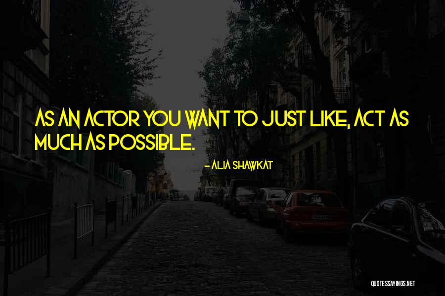 Alia Shawkat Quotes 2100018 Alia Shawkat Quotes 2100018