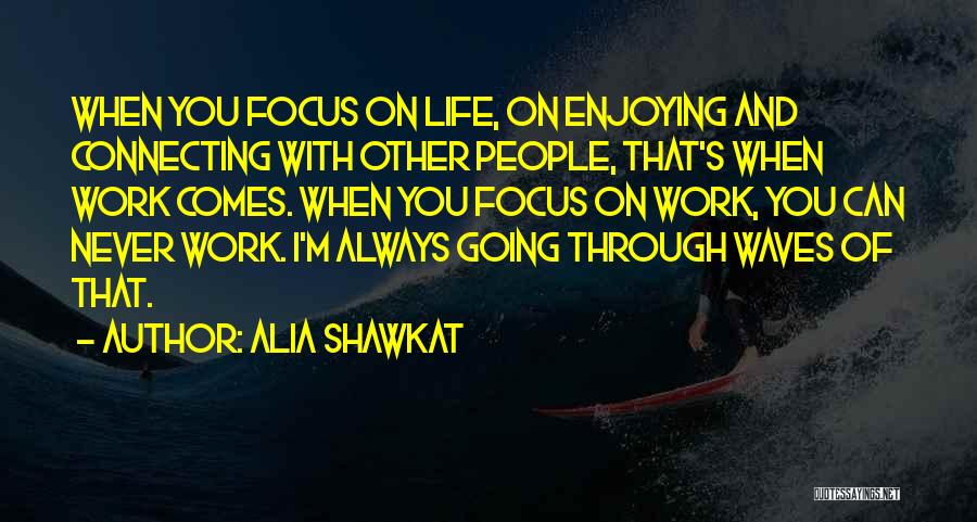 Alia Shawkat Quotes 2157382