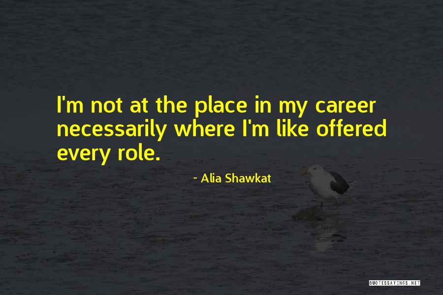 Alia Shawkat Quotes 474846 Alia Shawkat Quotes 474846