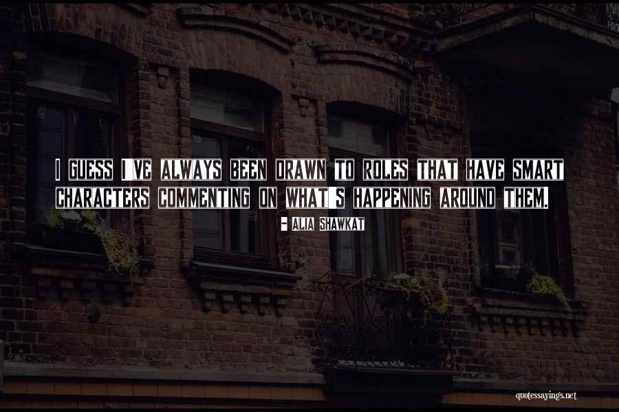 Alia Shawkat Quotes 478327 Alia Shawkat Quotes 478327