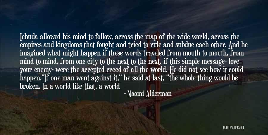 Aliaga Shipyard Quotes By Naomi Alderman Aliaga Shipyard Quotes By Naomi Alderman