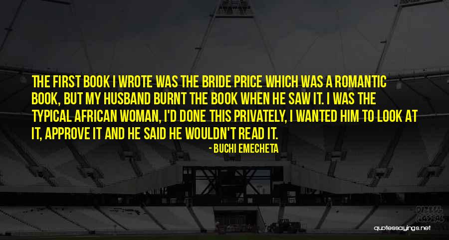 Aliaksandr Hleb Quotes By Buchi Emecheta Aliaksandr Hleb Quotes By Buchi Emecheta