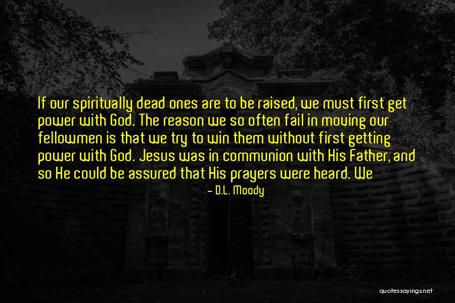 Aliasghar Hosseini Quotes By D.L. Moody Aliasghar Hosseini Quotes By D.L. Moody