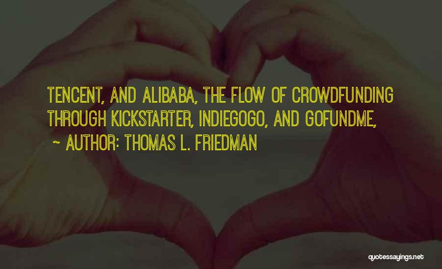 Alibaba Quotes By Thomas L. Friedman