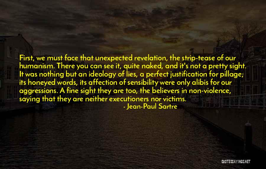 Alibis Quotes By Jean-Paul Sartre