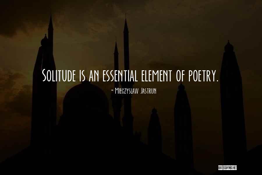 Alicate Quotes By Mieczyslaw Jastrun Alicate Quotes By Mieczyslaw Jastrun