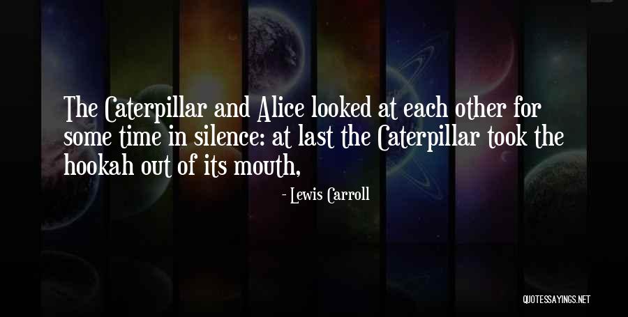 Alice And The Caterpillar Quotes By Lewis Carroll Alice And The Caterpillar Quotes By Lewis Carroll