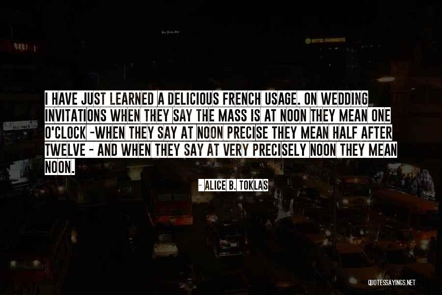 Alice B. Toklas Quotes 1964176 Alice B. Toklas Quotes 1964176