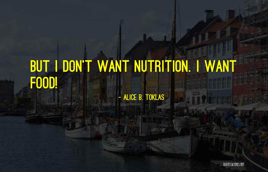 Alice B. Toklas Quotes 2130779 Alice B. Toklas Quotes 2130779