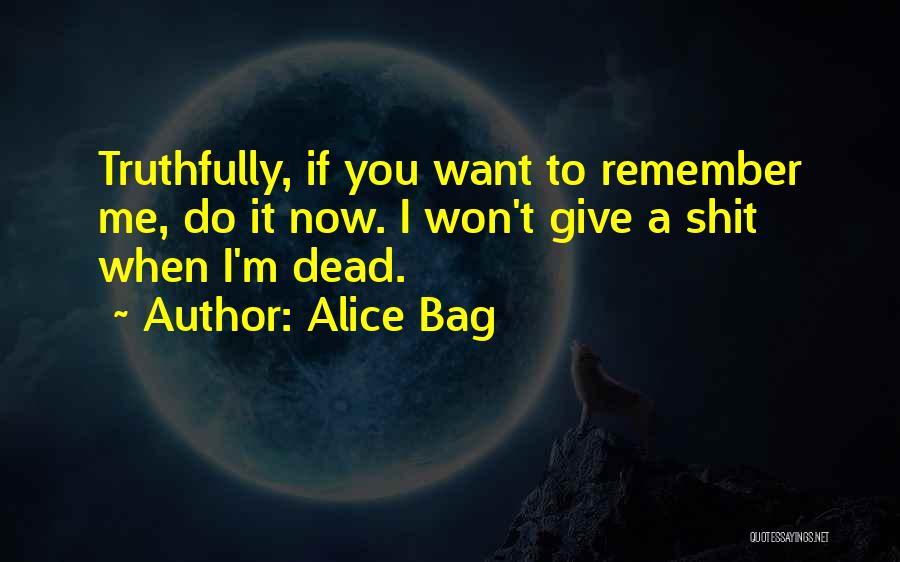 Alice Bag Quotes 1592057