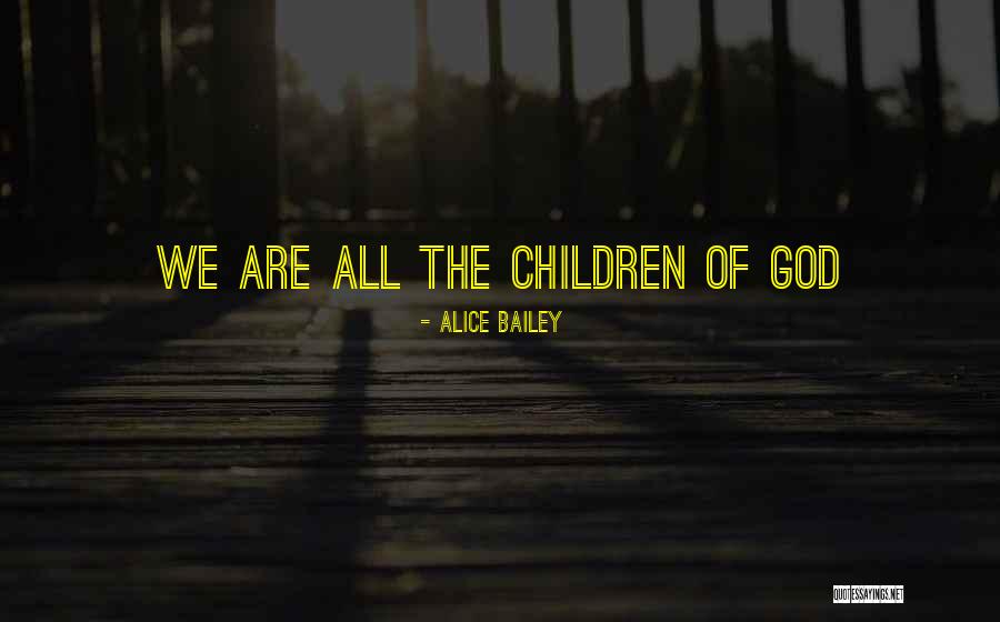 Alice Bailey Quotes 1570456 Alice Bailey Quotes 1570456