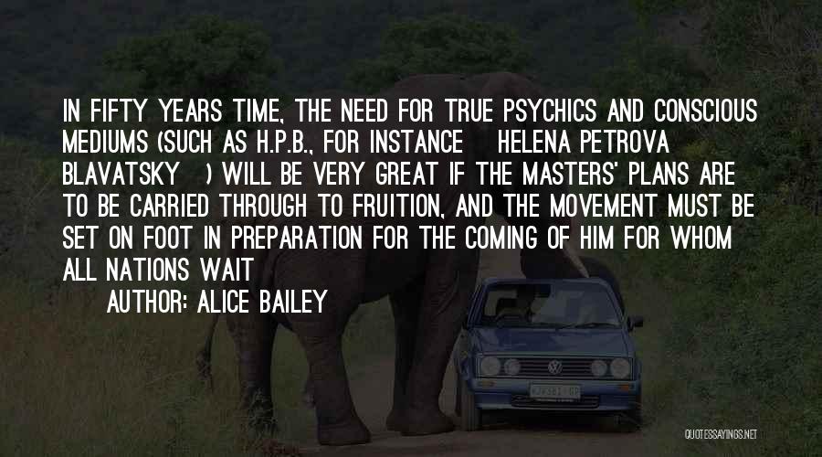 Alice Bailey Quotes 1671963