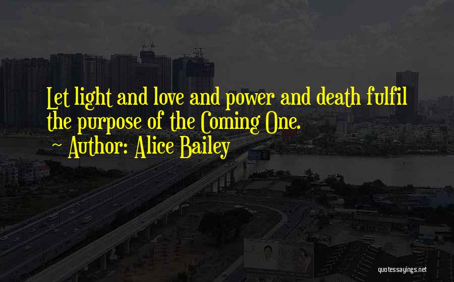 Alice Bailey Quotes 952234