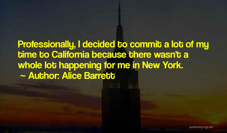 Alice Barrett Quotes 1569095