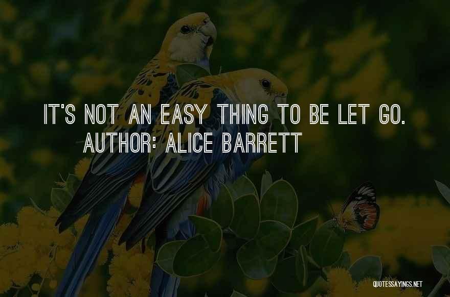 Alice Barrett Quotes 1734928