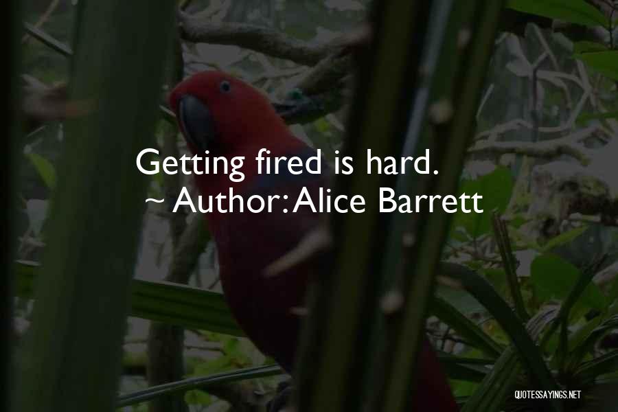 Alice Barrett Quotes 181366