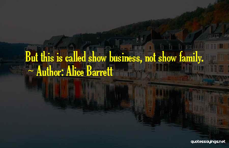 Alice Barrett Quotes 346051