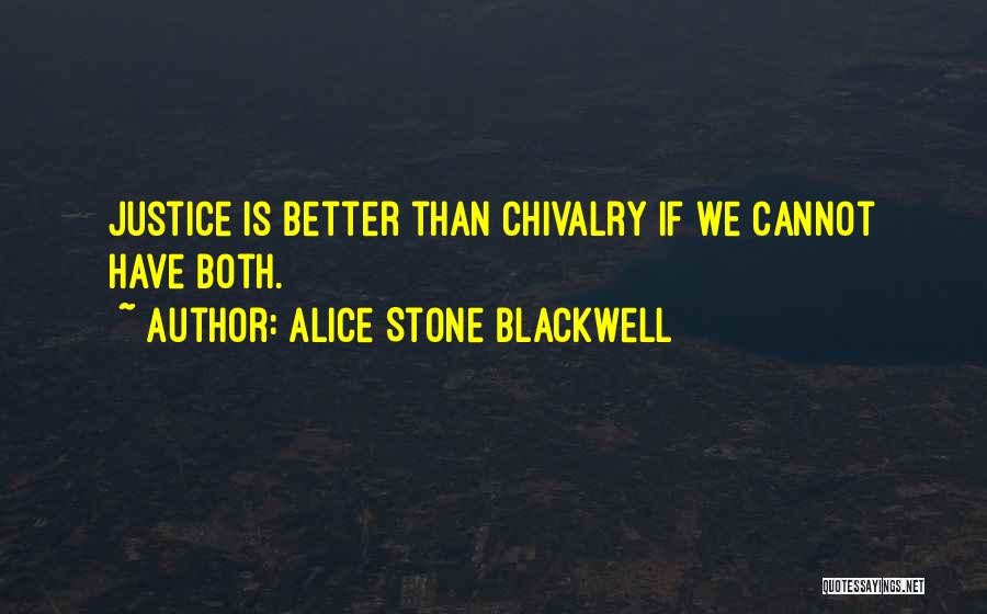 Alice Blackwell Quotes By Alice Stone Blackwell