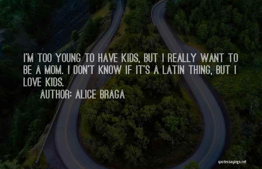 Alice Braga Quotes 2232216