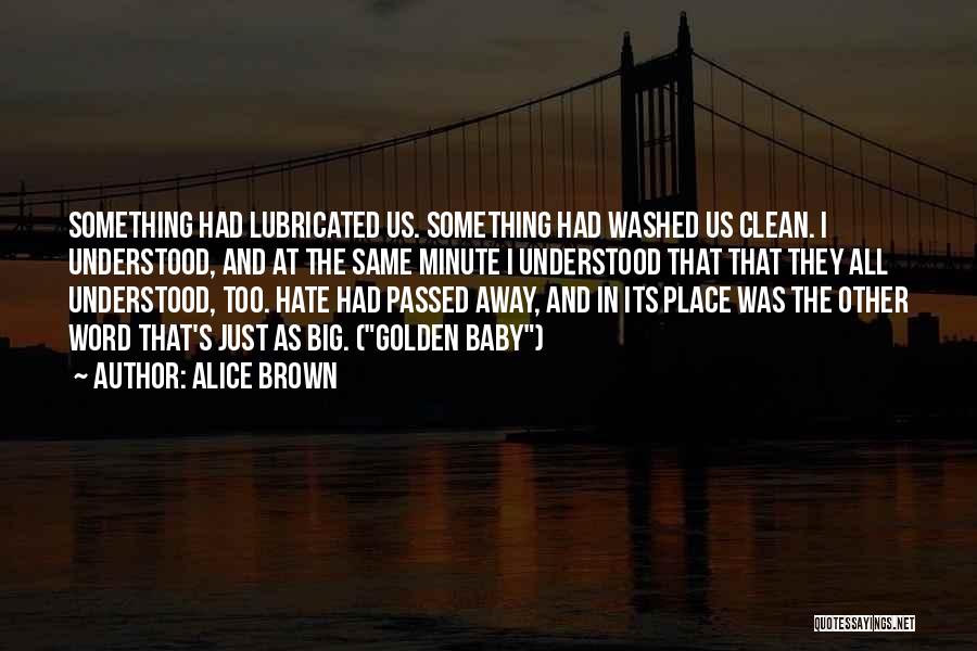 Alice Brown Quotes 102263