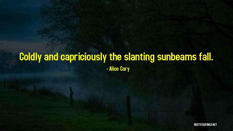 Alice Cary Quotes 1449345 Alice Cary Quotes 1449345