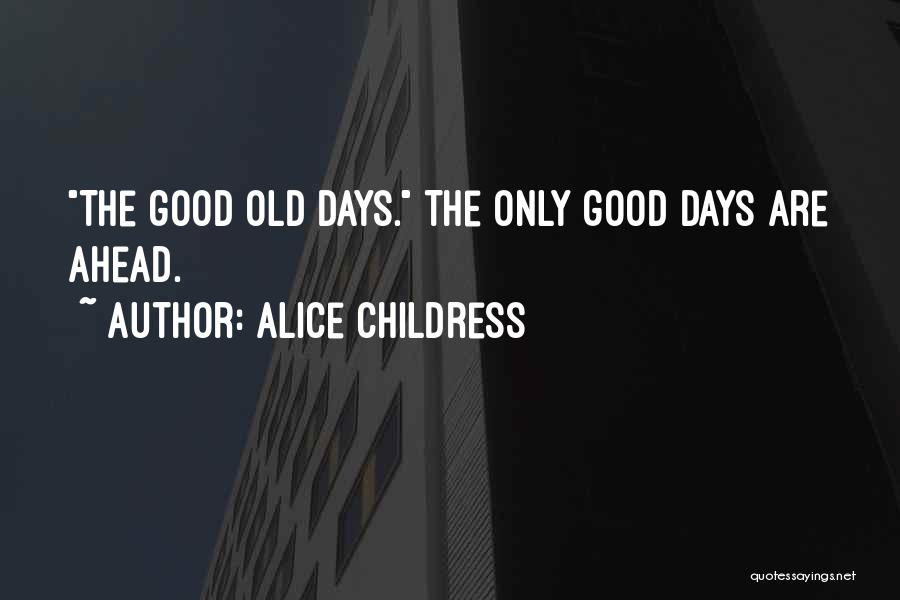 Alice Childress Quotes 1167237