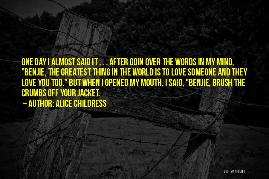 Alice Childress Quotes 2234996