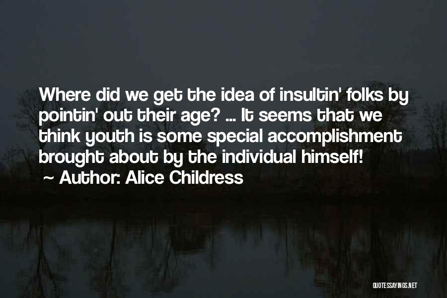 Alice Childress Quotes 922287