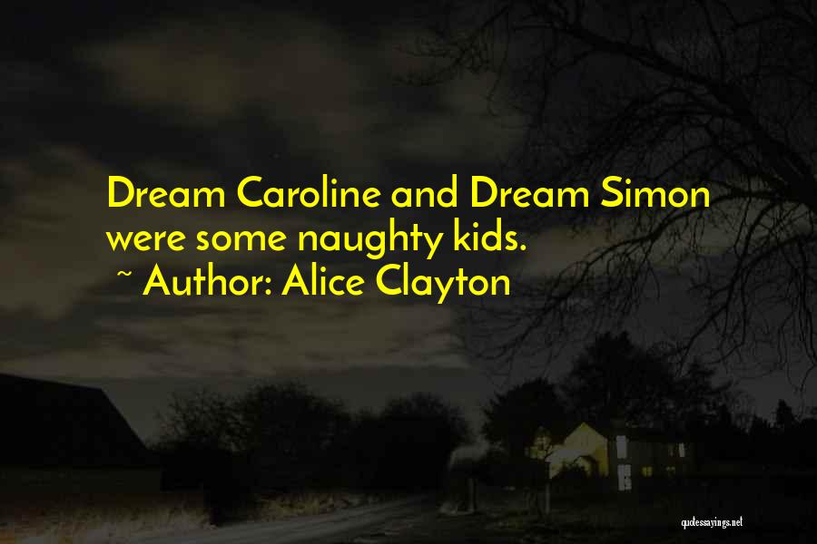 Alice Clayton Quotes 1088859