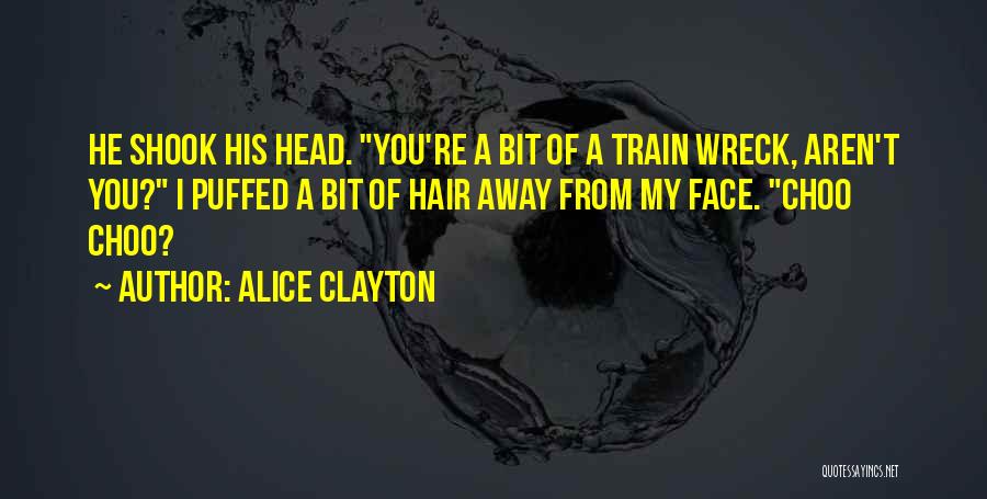 Alice Clayton Quotes 1223827