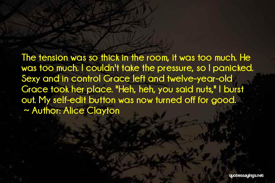 Alice Clayton Quotes 1508267