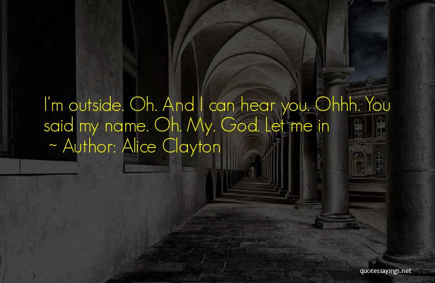 Alice Clayton Quotes 1698601
