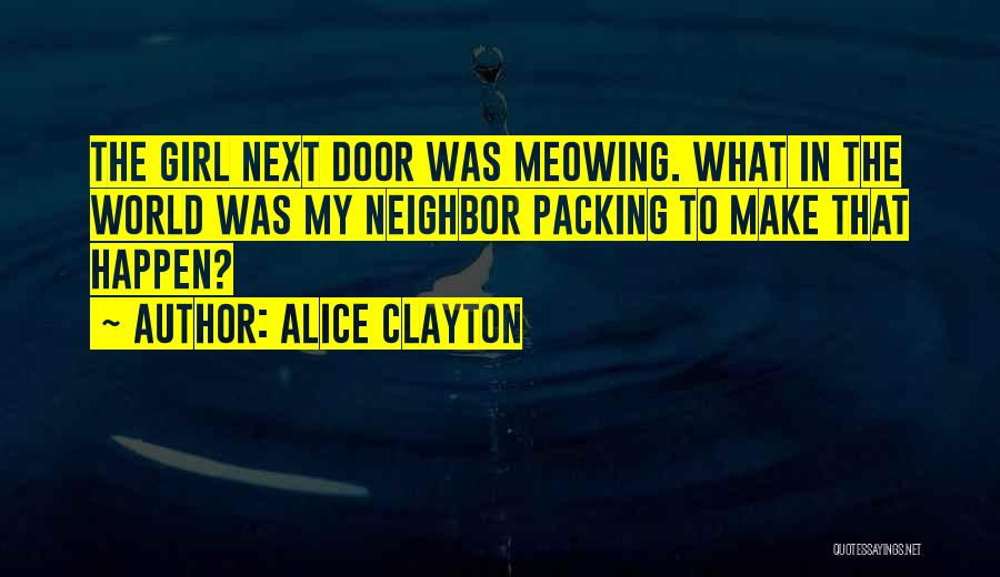 Alice Clayton Quotes 1710111