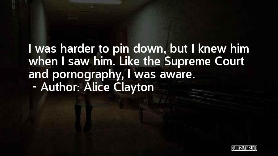 Alice Clayton Quotes 1765896