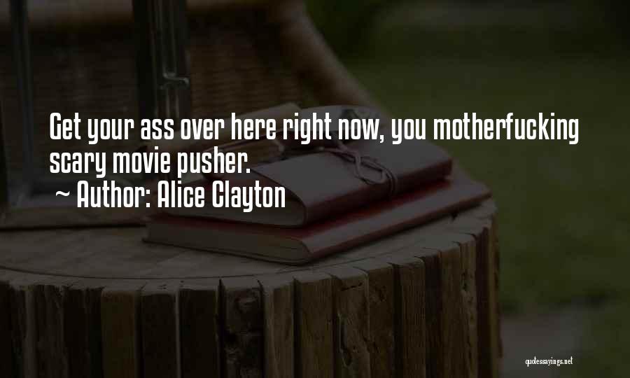 Alice Clayton Quotes 1938556