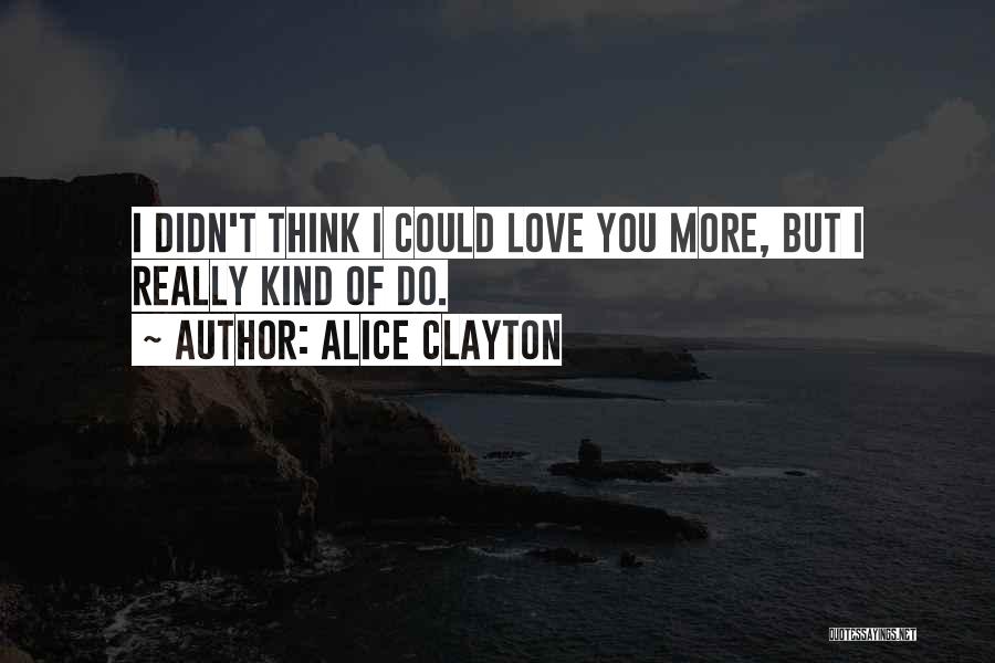 Alice Clayton Quotes 2181068