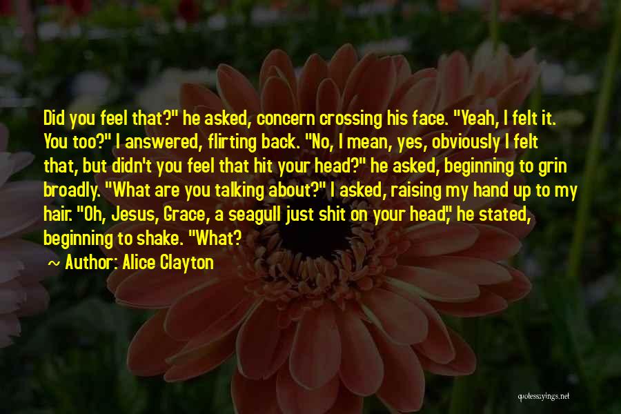 Alice Clayton Quotes 2192105