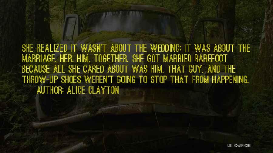 Alice Clayton Quotes 461417