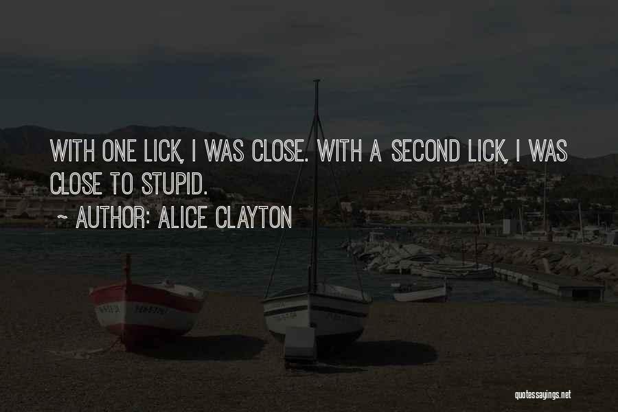 Alice Clayton Quotes 597340