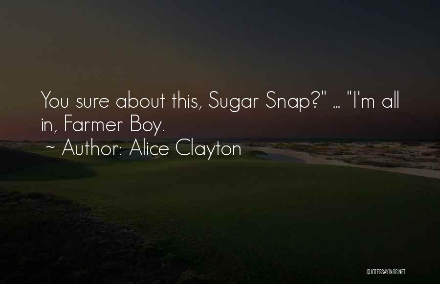 Alice Clayton Quotes 753396