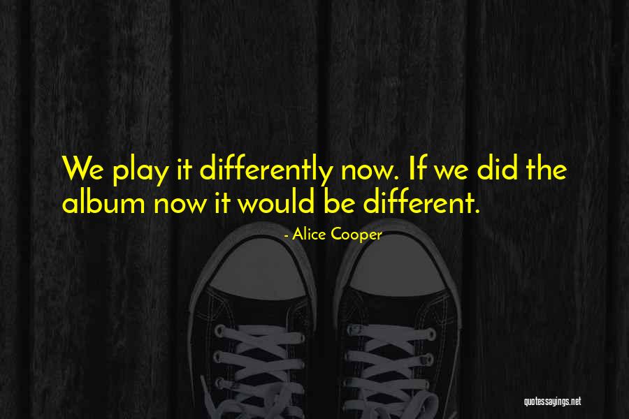 Alice Cooper Quotes 1035466 Alice Cooper Quotes 1035466