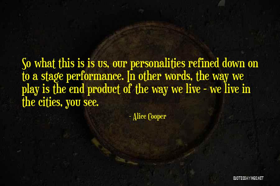 Alice Cooper Quotes 1896644 Alice Cooper Quotes 1896644