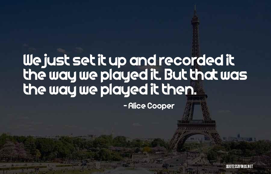 Alice Cooper Quotes 2183393 Alice Cooper Quotes 2183393