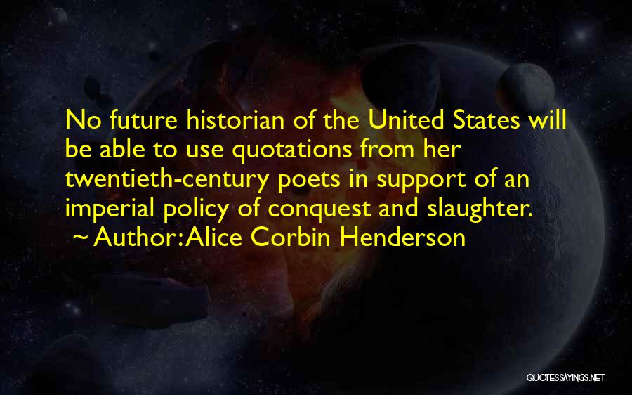 Alice Corbin Henderson Quotes 921565