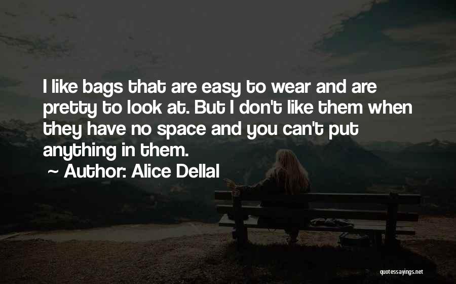 Alice Dellal Quotes 1098513