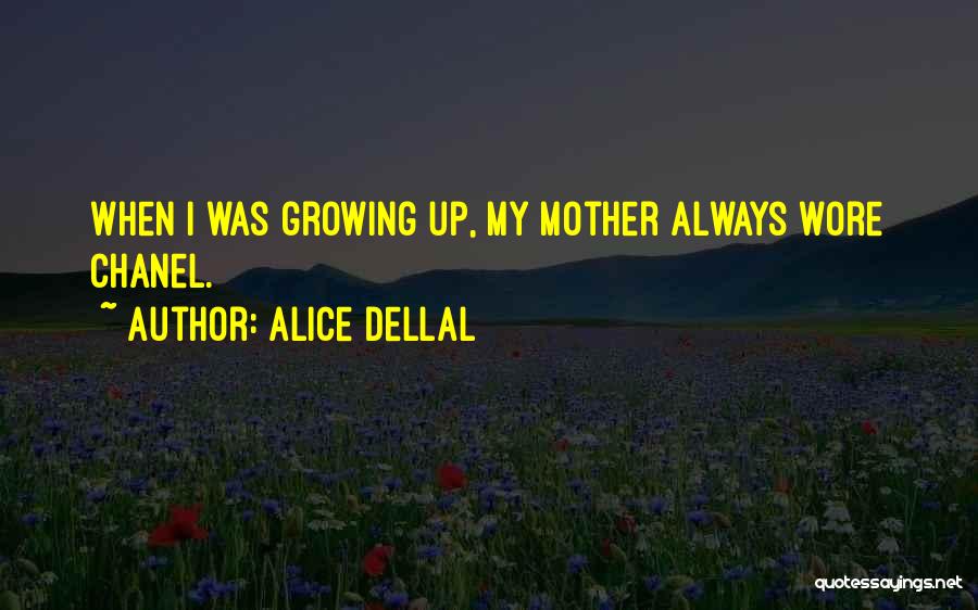 Alice Dellal Quotes 2106476