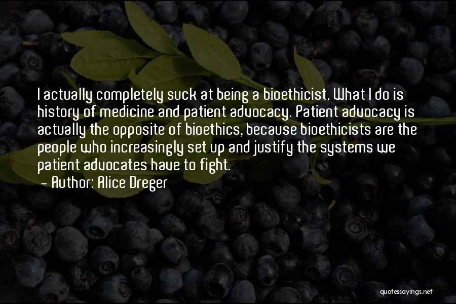 Alice Dreger Quotes 1008569