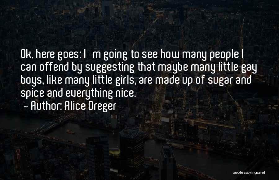 Alice Dreger Quotes 1253925